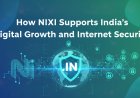 How NIXI Supports India’s Digital Growth and Internet Security